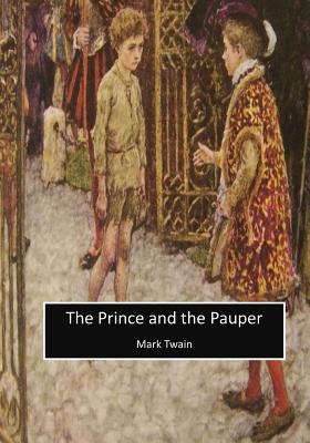 The Prince and the Pauper: Classic Historical Fiction (Paperback ...