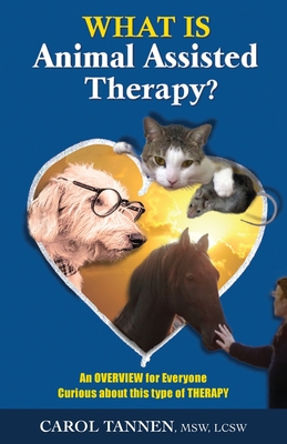 What Is Animal Assisted Therapy?: An Overview for Everyone Curious about this type of Therapy Cover Image