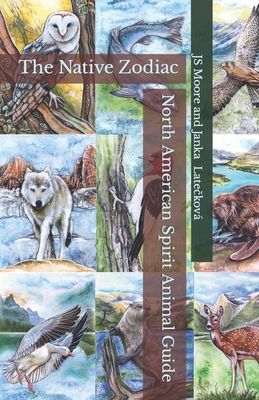 North American Spirit Animal Guide: The Native Zodiac Cover Image
