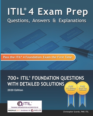 ITIL 4 Exam Prep Questions, Answers & Explanations: 700+ ITIL Foundation Questions with Detailed Solutions Cover Image