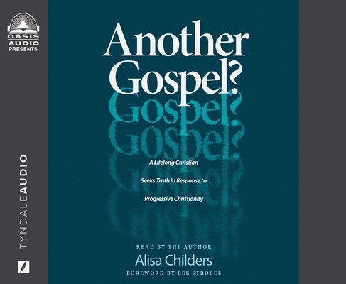 Another Gospel?: A Lifelong Christian Seeks Truth in Response to Progressive Christianity Cover Image