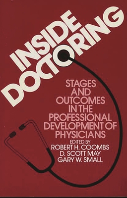 Inside Doctoring: Stages and Outcomes in the Professional Development of Physicians Cover Image