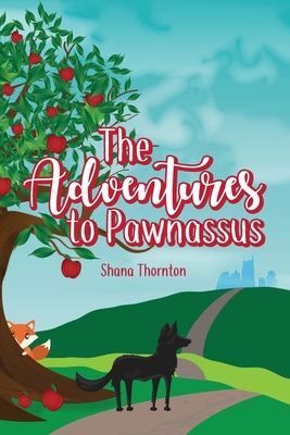 The Adventures to Pawnassus By Shana Thornton Cover Image