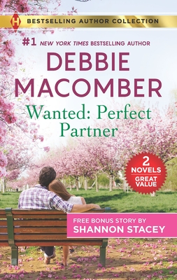 Wanted: Perfect Partner & Fully Ignited By Debbie Macomber, Shannon Stacey Cover Image