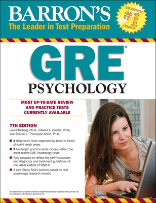 GRE Psychology (Barron's Test Prep) By Laura Freberg, Edward L. Palmer, Ph.D., Sharon L. Thompson-Schill, Ph.D. Cover Image