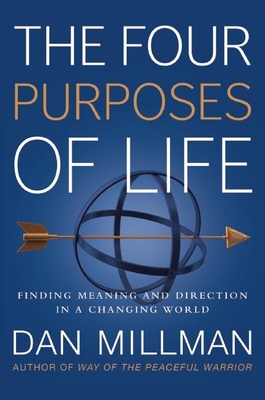 The Four Purposes of Life: Finding Meaning and Direction in a Changing World Cover Image