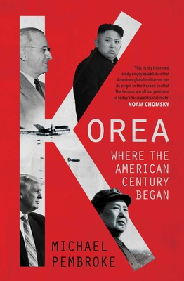 Korea: Where the American Century Began Cover Image