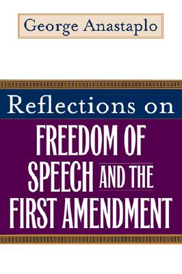 Cover for Reflections on Freedom of Speech and the First Amendment