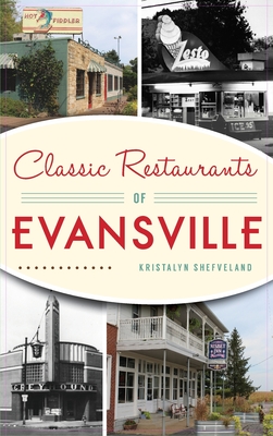 Classic Restaurants of Evansville