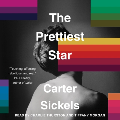 The Prettiest Star By Carter Sickels, Tiffany Morgan (Read by), Charlie Thurston (Read by) Cover Image