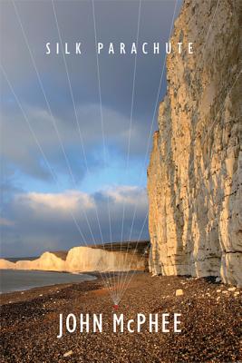 Silk Parachute By John McPhee Cover Image