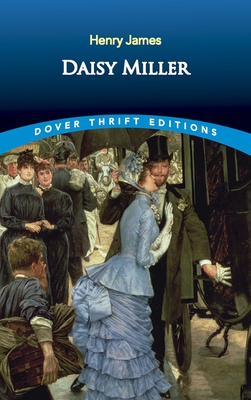 Daisy Miller (Dover Thrift Editions: Classic Novels)