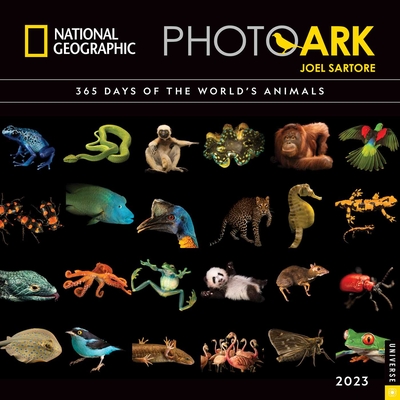 National Geographic Photo Ark 2023 Wall Calendar: 365 Days of the World's Animals By Joel Sartore, National Geographic Cover Image