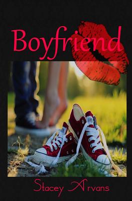 Boyfriend By Stacey R. Arvans Cover Image