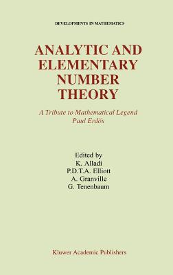 Analytic and Elementary Number Theory: A Tribute to Mathematical Legend ...