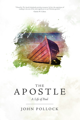 The Apostle: A Life of Paul By John Pollock Cover Image
