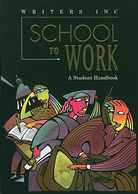 School to Work: A Student Handbook By Patrick Sebranek, Verne Meyer, Dave Kemper Cover Image