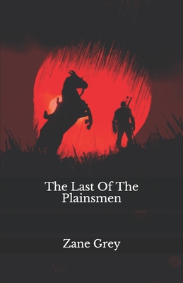 The Last Of The Plainsmen