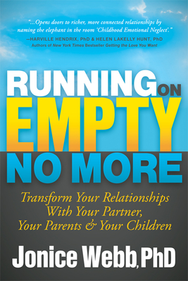 Running on Empty No More: Transform Your Relationships with Your Partner, Your Parents and Your Children Cover Image