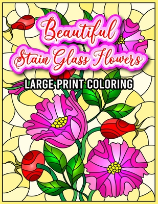 Adult Coloring Book - Beautiful Flowers: Coloring Pages for Adults  Relaxation Featuring Fun, Easy, and Relaxing Stress Relieving Coloring  Books (Paperback)