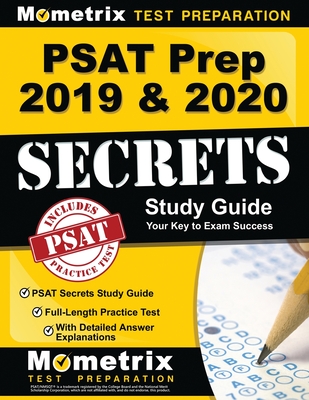 PSAT Prep 2019 & 2020 - PSAT Secrets Study Guide, Full-Length Practice Test with Detailed Answer Explanations By Mometrix College Admissions Test Team (Editor) Cover Image
