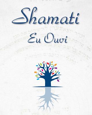 Shamati (Eu Ouvi) By Yahuda Ashlag, Baal Hasulam Cover Image