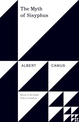 The Myth of Sisyphus: And Other Essays (Vintage International) By Albert Camus Cover Image
