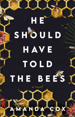 He Should Have Told the Bees Cover Image