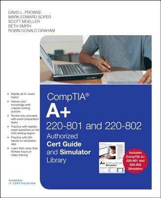 Comptia A+ 220-801 and 220-802 Cert Guide and Simulator Library Cover Image