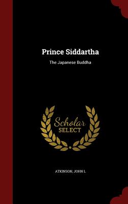 Prince Siddartha: The Japanese Buddha Cover Image