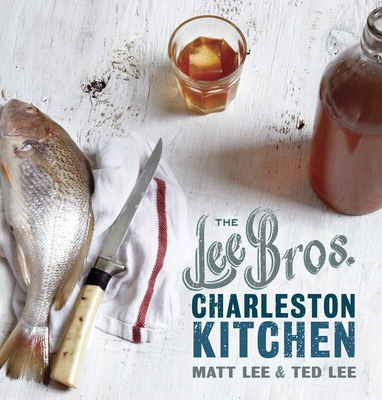 Cover for The Lee Bros. Charleston Kitchen