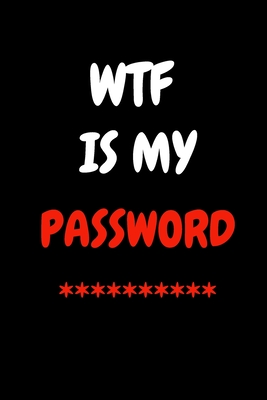 WTF is My Password, Password Log Book, Username Keeper Password