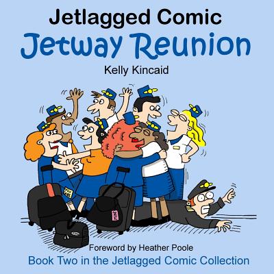 Jetway Reunion: Book Two in the Jetlagged Comic Collection Cover Image