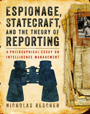 Cover for Espionage, Statecraft, and the Theory of Reporting