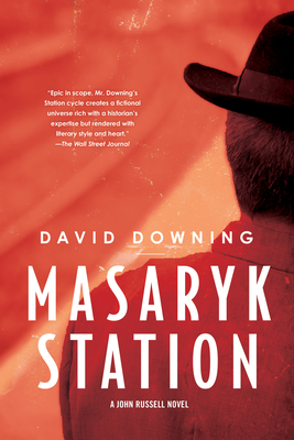 Masaryk Station (A John Russell WWII Spy Thriller #6) By David Downing Cover Image