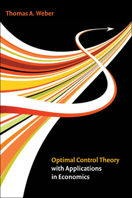 Optimal Control Theory with Applications in Economics Cover Image