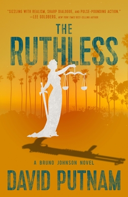 The Ruthless (A Bruno Johnson Thriller #8) By David Putnam Cover Image