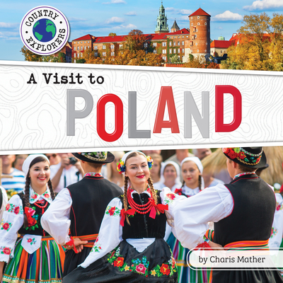 A Visit to Poland (Country Explorers (Set 3))