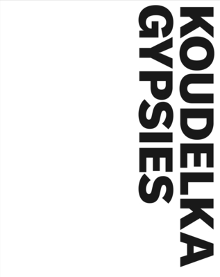 Josef Koudelka: Gypsies Cover Image