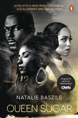 Queen Sugar (TV Tie-In): A Novel By Natalie Baszile Cover Image
