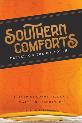 Southern Comforts: Drinking and the U.S. South (Southern Literary Studies) Cover Image