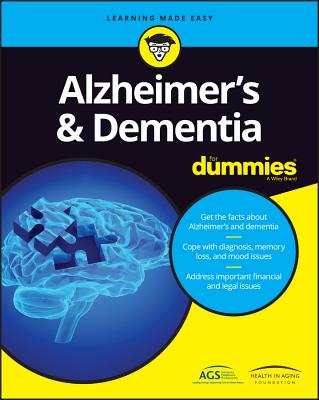 Alzheimer's & Dementia for Dummies By Health in Aging Foundation, American Geriatrics Society (Ags) Cover Image
