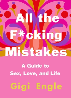 Cover for All the F*cking Mistakes