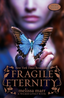 Fragile Eternity (Wicked Lovely #3) By Melissa Marr Cover Image