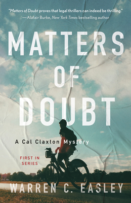 Matters of Doubt: A Cal Claxton Mystery (Cal Claxton Mysteries) By Warren C. Easley Cover Image