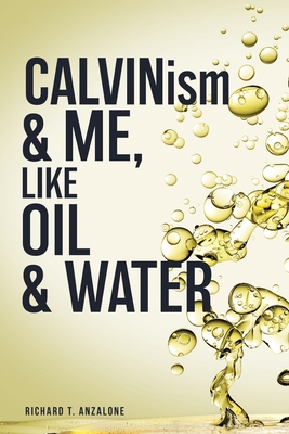 CALVIN...ism and Me, Oil... & Water Cover Image