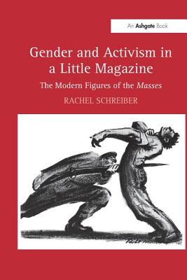 Gender and Activism in a Little Magazine: The Modern Figures of the Masses Cover Image