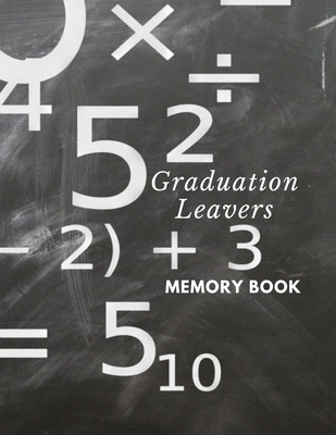 Graduation leavers memory book: university college leavers memory book end of Graduate autograph phone email details By James Anthony Mullan Cover Image