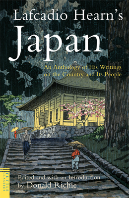 Lafcadio Hearn's Japan: An Anthology of His Writings on the Country and It's People (Tuttle Classics) Cover Image