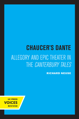 Chaucer's Dante: Allegory and Epic Theater in the Canterbury Tales Cover Image